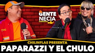 Gente Necia | El Chulo | Juan Manuel Paparazzi | Chilinflas