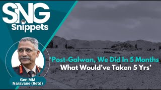 ‘Post-Galwan, We Did In 5 Months What Would’ve Taken 5 Years’