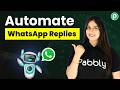 Automate WhatsApp Replies Using an AI Agent (Step-by-Step)