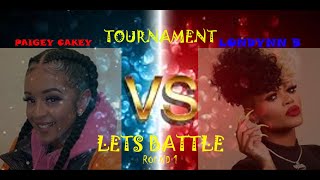 LONDYNN B - Freestyle 042  VS  Paigey Cakey - Same Way  (ROUND 1) 32 LADY RAP BATTLE TOURNAMENT!