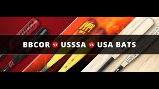 What is the difference between BBCOR vs USSSA vs USA?