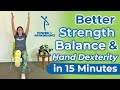 15 Minute Parkinson's Workout for Strength, Balance & Hand Dexterity