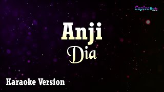 Anji - Dia (Karaoke Version)