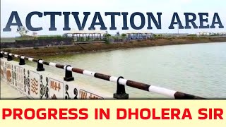 DHOLERA SIR - ACTIVATION AREA GROUND REPORT 2023