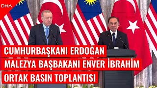 Cumhurbaşkanı Erdoğan, Malezya Başbakanı Enver İbrahim ile ortak basın toplantısı