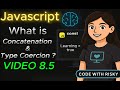 “String Concatenation vs Type Coercion in JavaScript 🔥 Explained!”