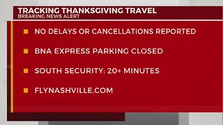 Tracking Thanksgiving travel at Nashville BNA