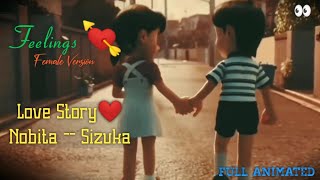 NOBITA-SIZUKA LOVE ANIMATED STORY || FEELINGS - VATSALA (Female Version) || COA