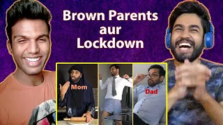 Reacting to Zaid Ali - BROWN PARENTS AUR LOCKDOWN!