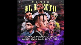 Rauw Alejandro & Chencho - El Efecto [Remix] Ft. Lyanno x Kevvo x Dalex x Bryant Myers [Preview]