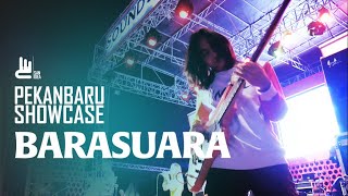 PEKANBARU SHOWCASE #002 BARASUARA LIVE CONCERT 2019