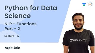 NLP - Functions Part 2 | L 12 | Python for Data Science | Arpit Jain