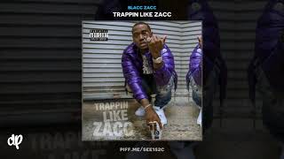 Blacc Zacc - Tuesday ft DaBaby [Trappin Like Zacc]