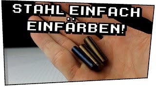 Stahl ganz einfach einfärben! (Anlassen) - Heimexperimente #12