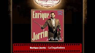 Enrique Jorrin – La Engañadora (Perlas Cubanas)