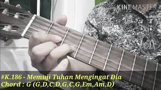 #K.186 - Memuji Tuhan Mengingat Dia