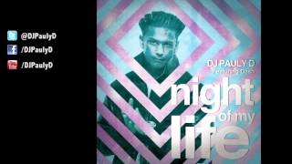 DJ Pauly D - Night Of My Life (feat. Dash)