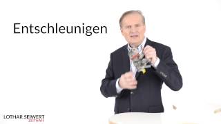 10. Entschleunigen - Lothar Seiwert