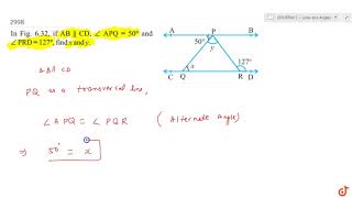 चित्र 6.32 में, यदि `AB||CD ,/_A PQ=50^\\\\ and/_P RD=127^` , तो x और y खोजें....