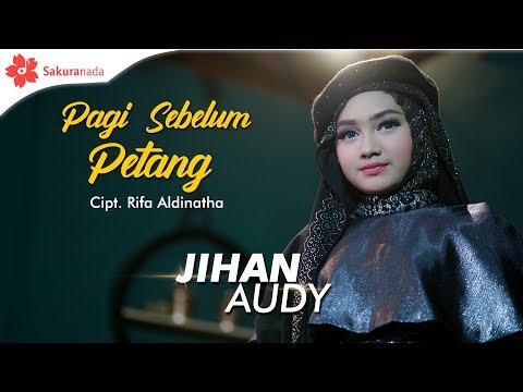 Jihan Audy Pagi Sebelum Petang