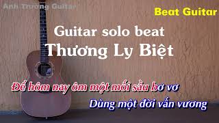 Karaoke Thương Ly Biệt - Guitar Solo Beat Acoustic | Anh Trường Guitar