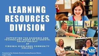 Learning Resources Presentation for the VHCC Board - August 8, 2022