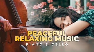 Relaxing time with peaceful calming music  | Cello & Piano