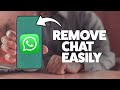 How To Delete A Chat On WhatsApp 2025 (iPhone & Android)