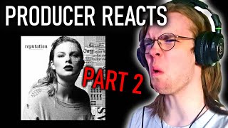 PRODUCER REACTS to REPUTATION - Taylor Swift Reaction (Part 2) | Fógeti