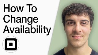How To Change Availability On Square Appointments (Full 2025 Guide)
