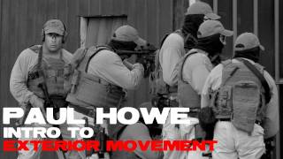 Make Ready with Paul Howe: Intro to Exterior Movement