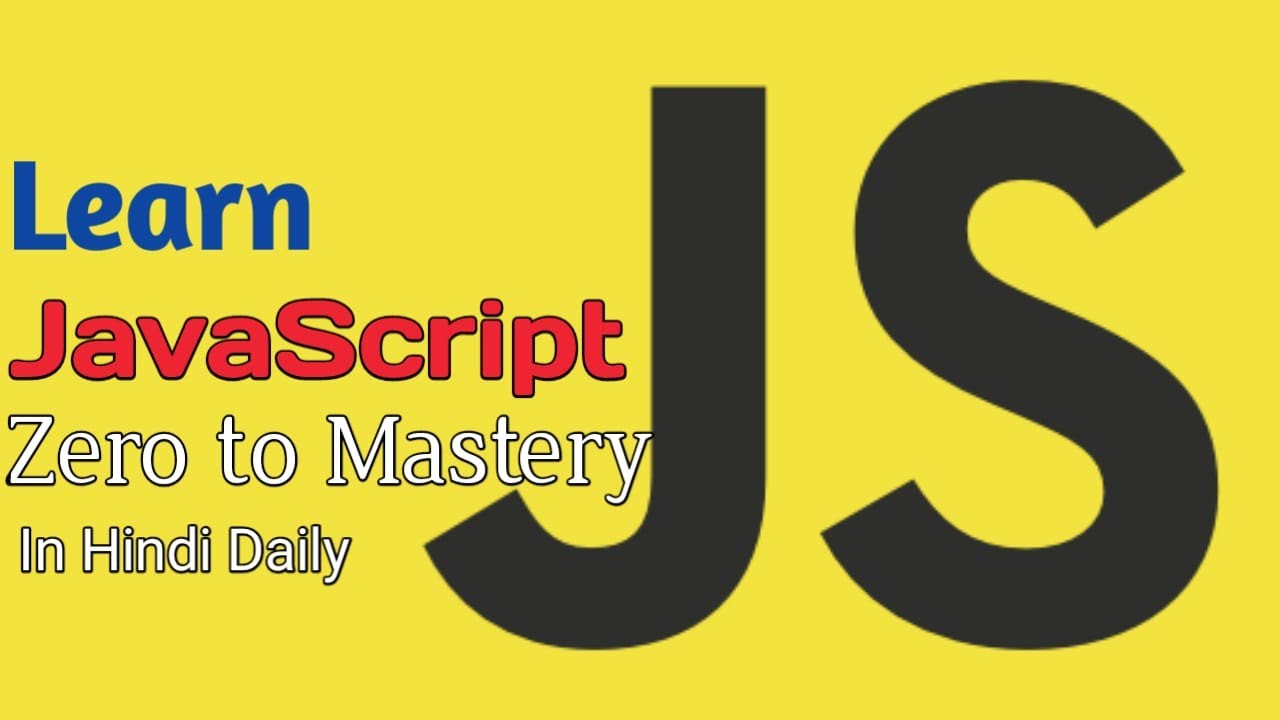 1. JavaScript Tutorial In Hindi | JavaScript | Beginning To Mastery ...