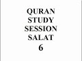 quran study session salat 6.wmv