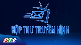 HỘP THƯ TRUYỀN HÌNH NGÀY 27/01/2025