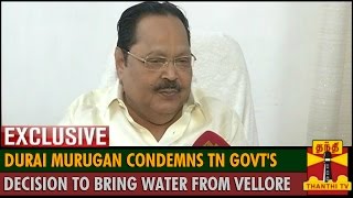 Exclusive : Durai Murugan condemns TN Govt's Decision to bring Water for Chennai from Vellore