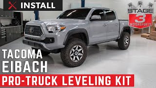 2016-2020 Toyota Tacoma Eibach Pro-Truck Stage 1 Lift System Install