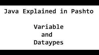 5. Variable and Datatypes in Java | Pashto