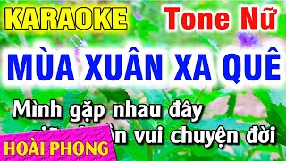Karaoke Mùa Xuân Xa Quê Tone Nữ Nhạc Sống Dể Hát | Hoài Phong Organ