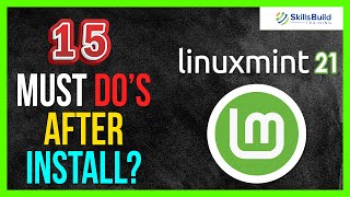 🔥 15 Things You MUST DO After Installing Linux Mint 21 “Vanessa”