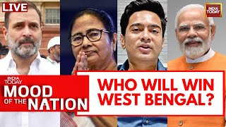 Mood Of The Nation LIVE: Who Will Win West Bengal 2024 Lok Sabha Elections? | India Today LIVE