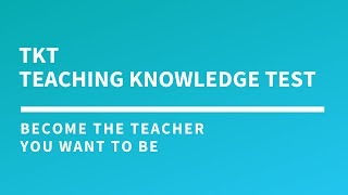 Overview of Cambridge Teaching Knowledge Tests