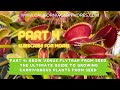 Ultimate Guide to Growing Carnivorous Plants from Seed Part 4: Growing Venus Flytraps from Seed