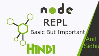 Node JS in Hindi #47 REPL - Read-Eval-Print-Loop