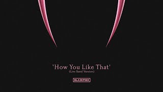 Download BLACKPINK - Opening / 'How You Like That' || BORN PINK TOUR (Live Band Studio Version) mp3