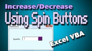 Increase or Decrease Textbox by One using Spinbuttons