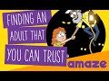Finding An Adult That You Can Trust