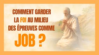 ✝️ Tu N’es Pas Ici Par Hasard ! Comment garder la foi au milieu des épreuves comme Job ?