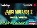 Janci Mutaroe 2 _ Karaoke Bugis Electon - Tajuddin Nur