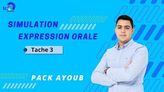 🗣 🇩🇿 Tache 3 Simulation réelle || Expression Orale Préparation TCF Canada