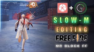 How To Edit Free Fire Slow Motion Video | Free Fire Ki Video Main Slow Motion Kese Kare | Kinemaster
